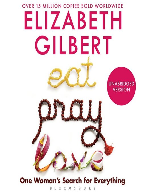 Title details for Eat Pray Love by Elizabeth Gilbert - Available